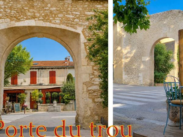 Saint-Remy-de-Provence – Porte du Trou
